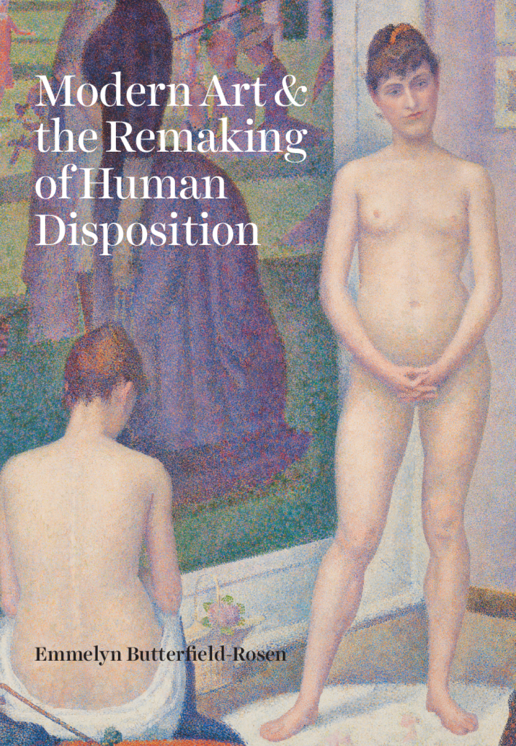 Modern Art and the Remaking of Human Disposition  â€“ PDF/EPUB Version Downloadable