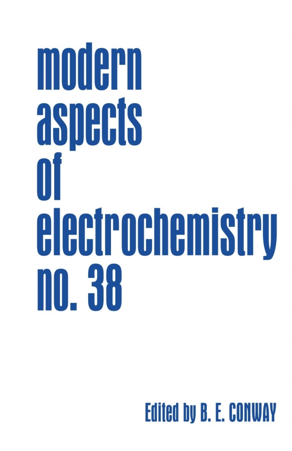 Modern Aspects of Electrochemistry, Number 38 1st Edition â€“ PDF/EPUB Version Downloadable
