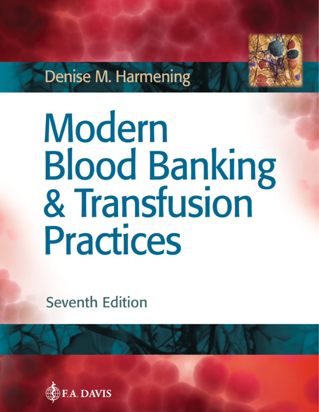 Modern Blood Banking & Transfusion Practices 7th Edition â€“ PDF/EPUB Version Downloadable