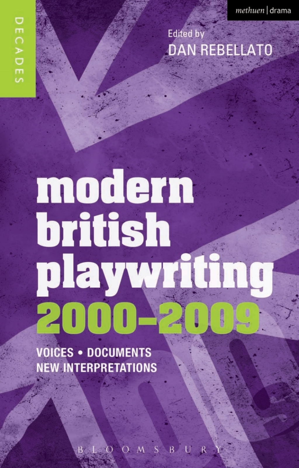 Modern British Playwriting: 2000-2009 Voices, Documents, New Interpretations 1st Edition â€“ PDF/EPUB Version Downloadable