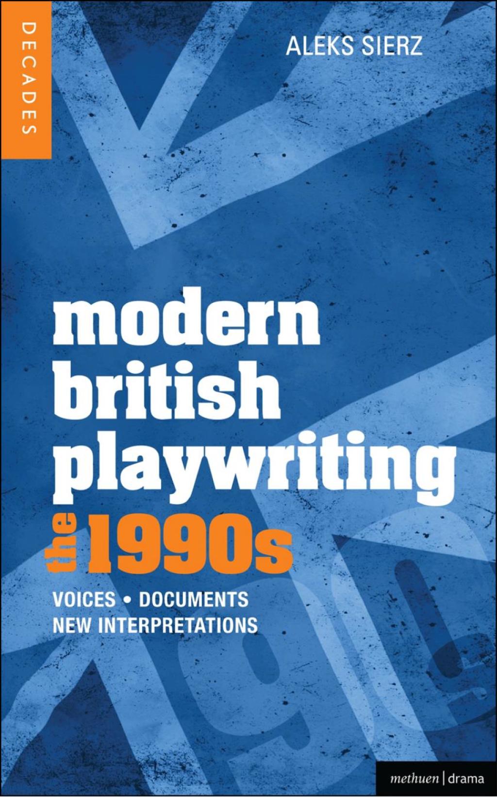 Modern British Playwriting: The 1990s Voices, Documents, New Interpretations 1st Edition â€“ PDF/EPUB Version Downloadable