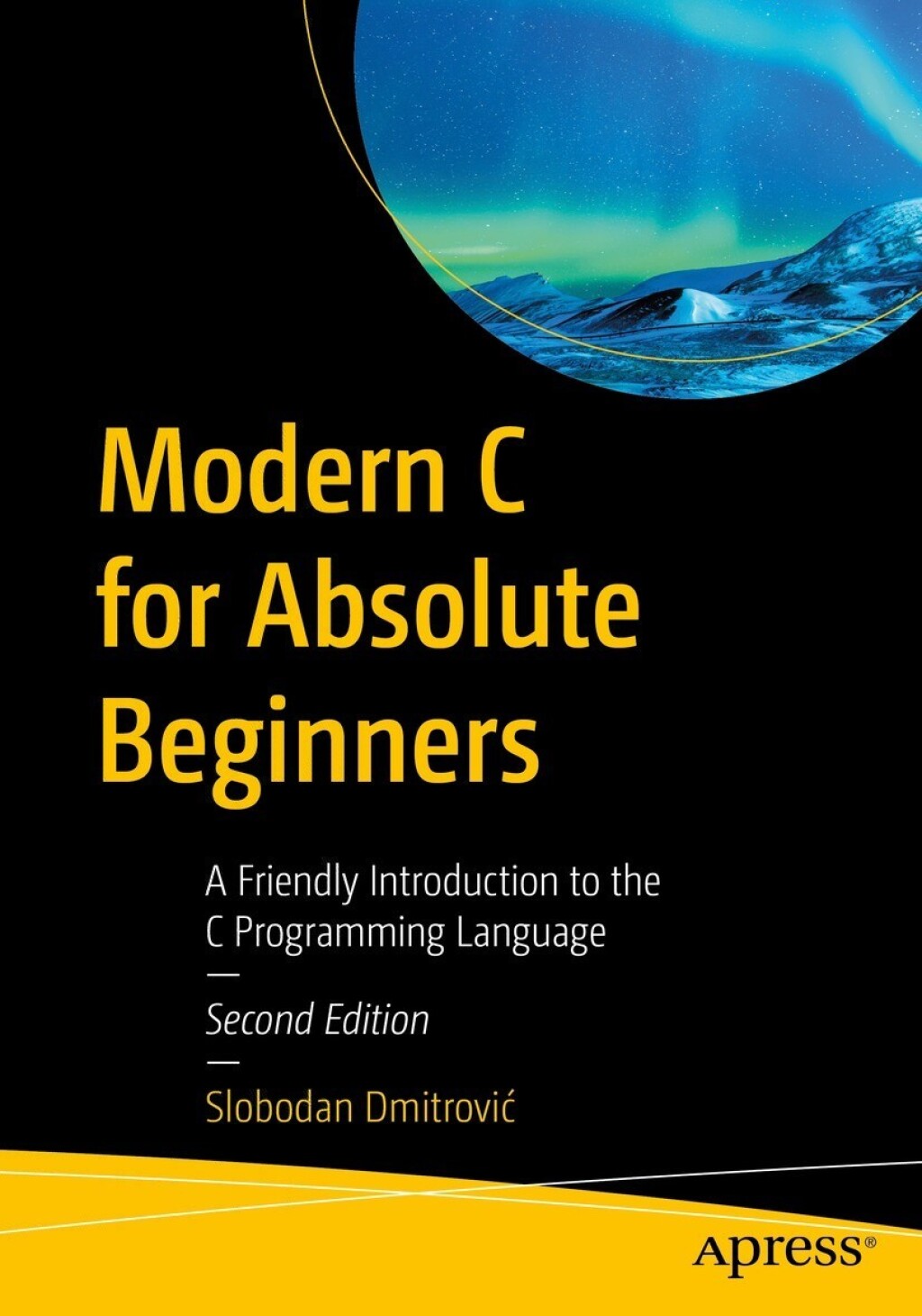 Modern C for Absolute Beginners A Friendly Introduction to the C Programming Language 2nd Edition â€“ PDF/EPUB Version Downloadable