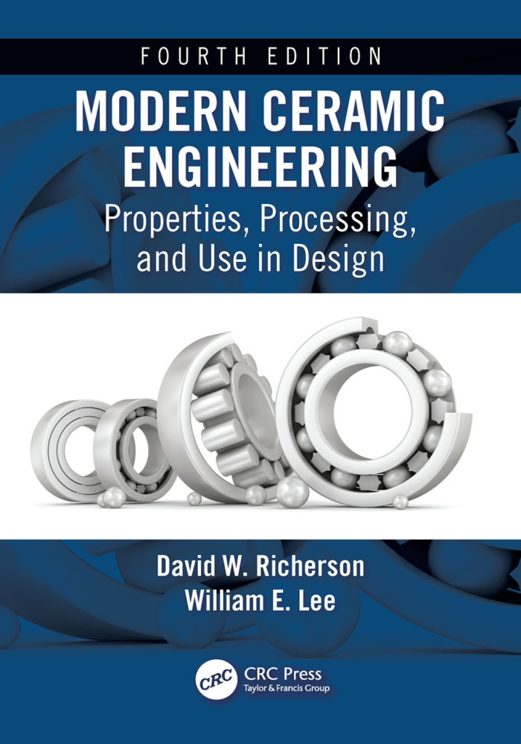 Modern Ceramic Engineering Properties, Processing, and Use in Design, Fourth Edition 4th Edition â€“ PDF/EPUB Version Downloadable