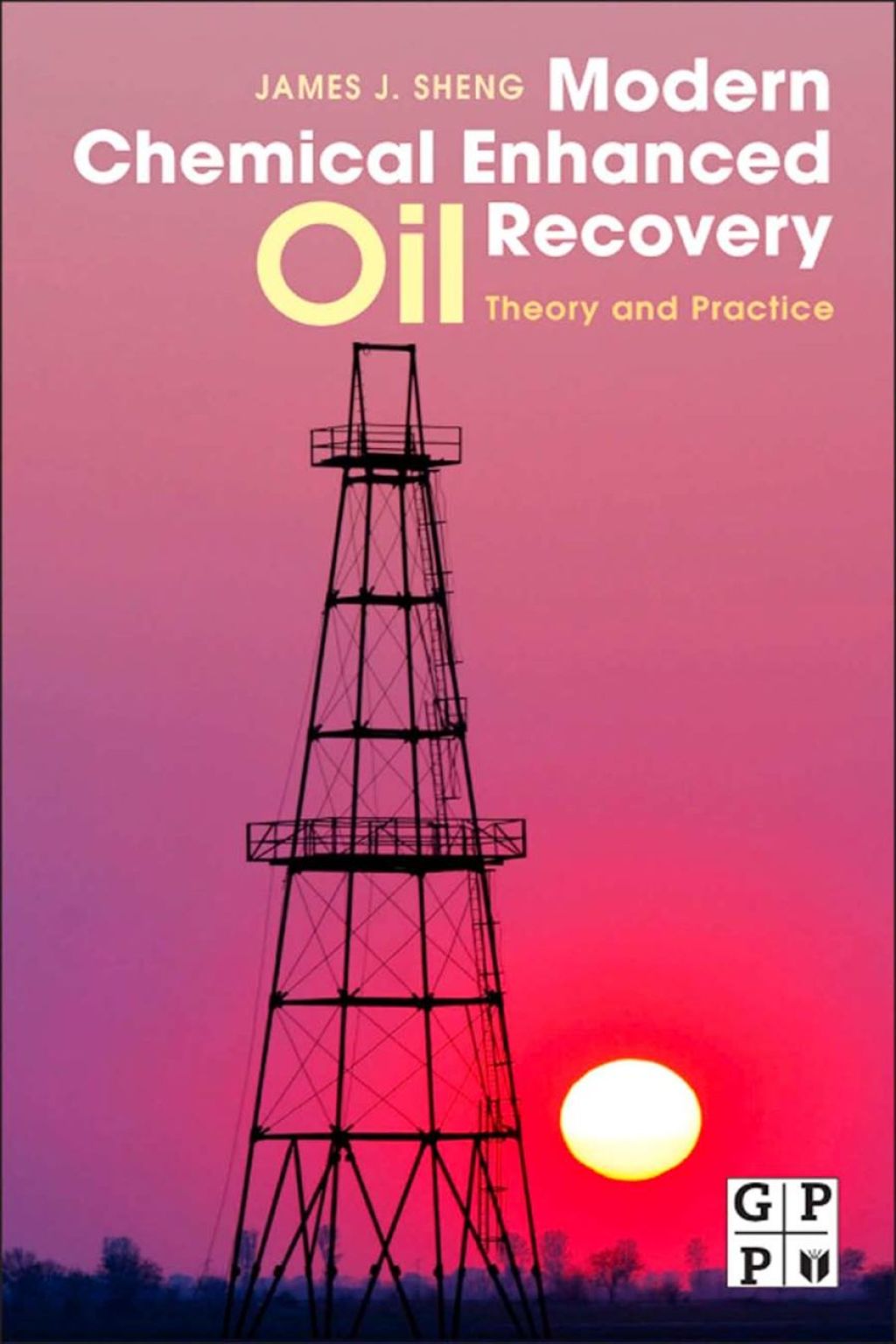 Modern Chemical Enhanced Oil Recovery: Theory and Practice  â€“ PDF/EPUB Version Downloadable