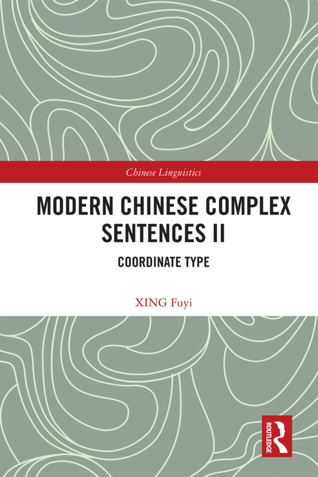 Modern Chinese Complex Sentences II Coordinate Type 1st Edition â€“ PDF/EPUB Version Downloadable