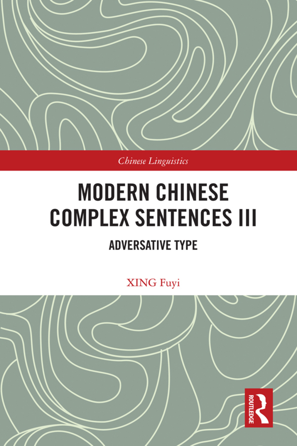 Modern Chinese Complex Sentences III Adversative Type 1st Edition â€“ PDF/EPUB Version Downloadable