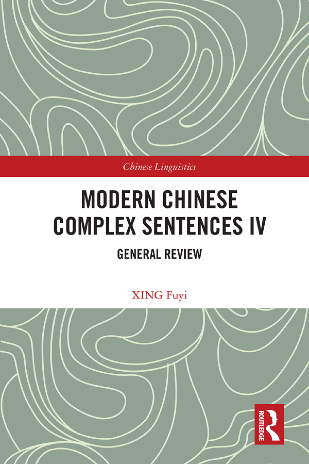 Modern Chinese Complex Sentences IV General Review 1st Edition â€“ PDF/EPUB Version Downloadable