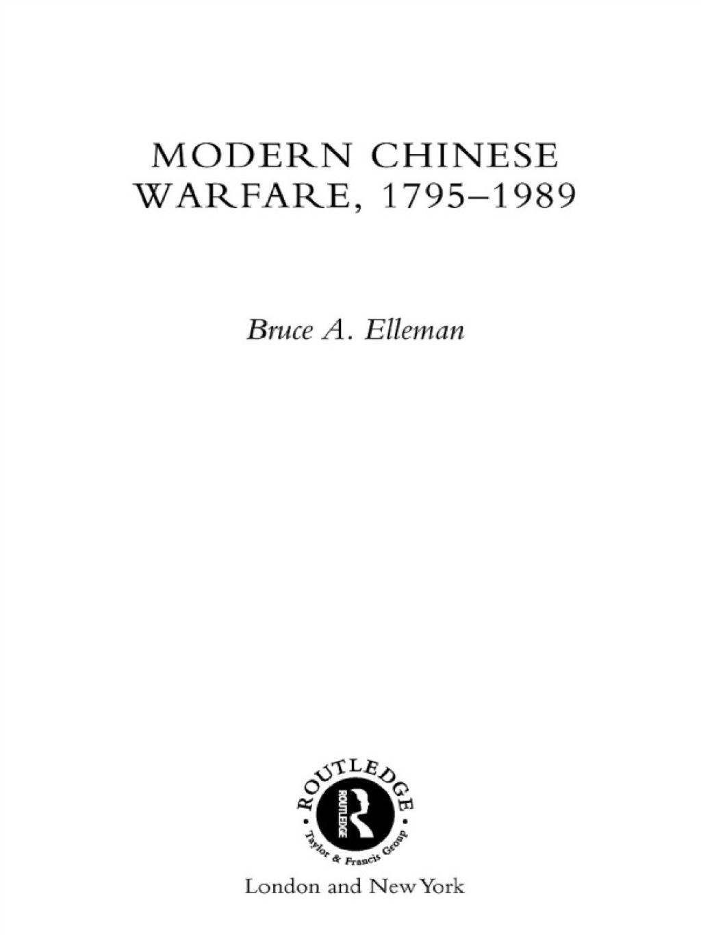 Modern Chinese Warfare, 1795-1989 1st Edition â€“ PDF/EPUB Version Downloadable
