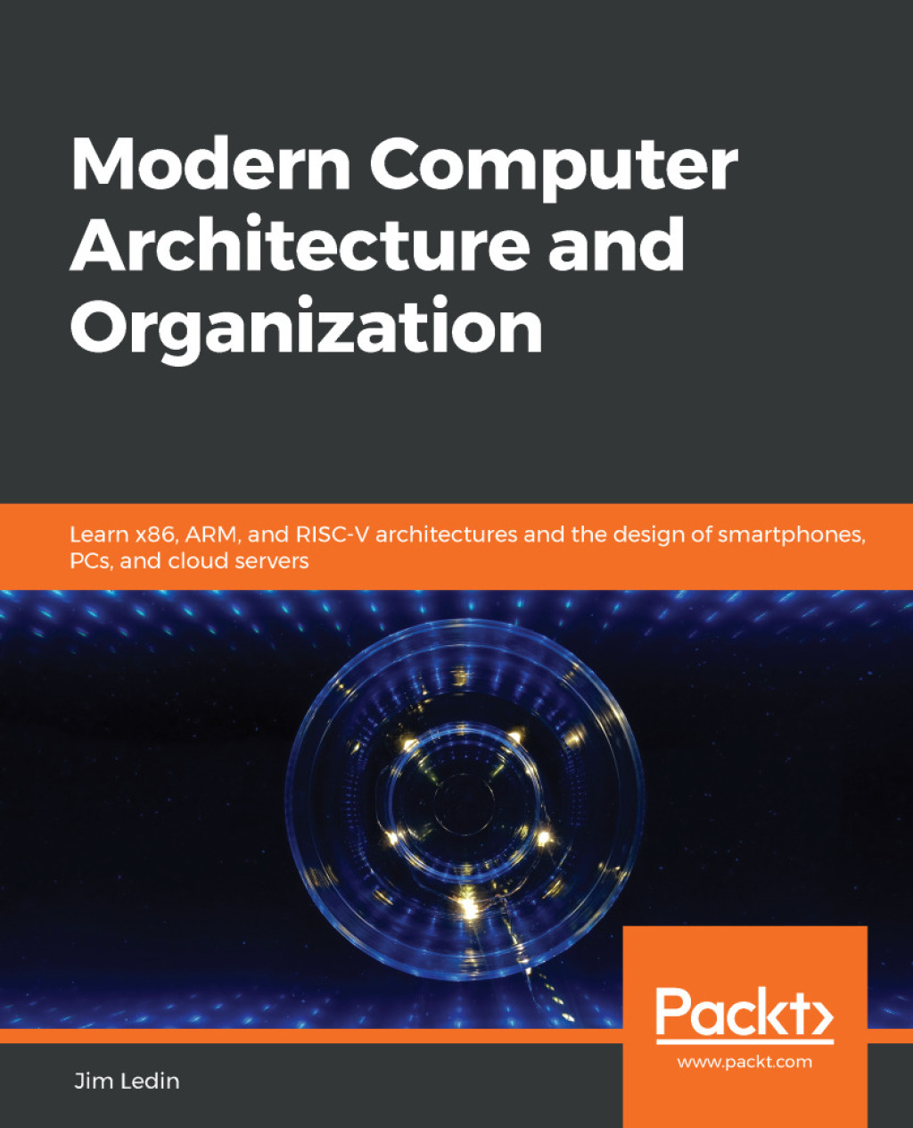 Modern Computer Architecture and Organization Learn x86, ARM, and RISC-V architectures and the design of smartphones, PCs, and cloud servers 1st Edition â€“ PDF/EPUB Version Downloadable