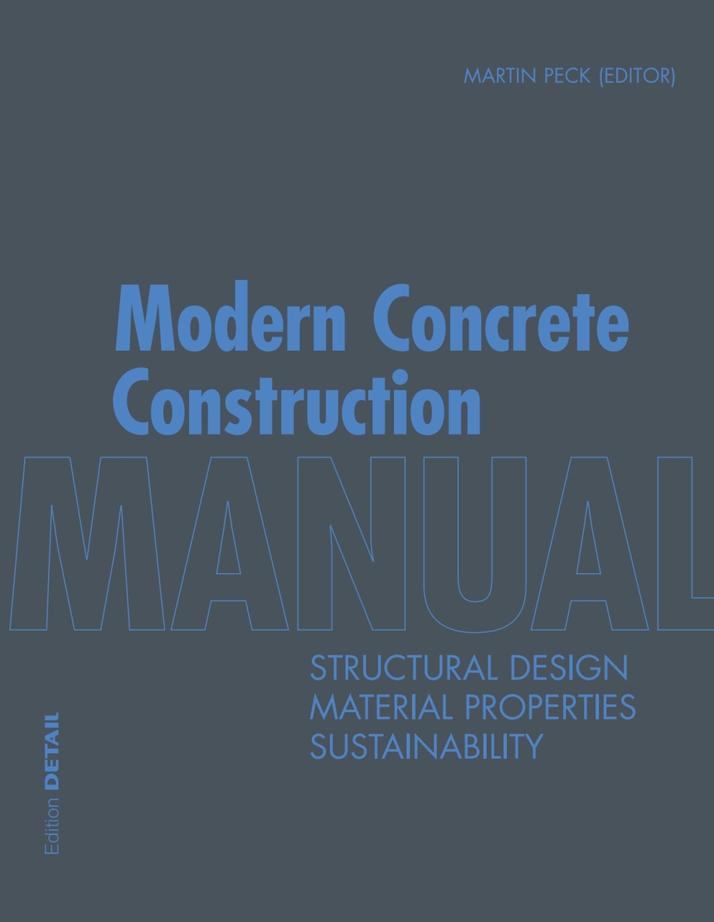 Modern Concrete Construction Manual Structural Design, Material Properties, Sustainability 1st Edition â€“ PDF/EPUB Version Downloadable