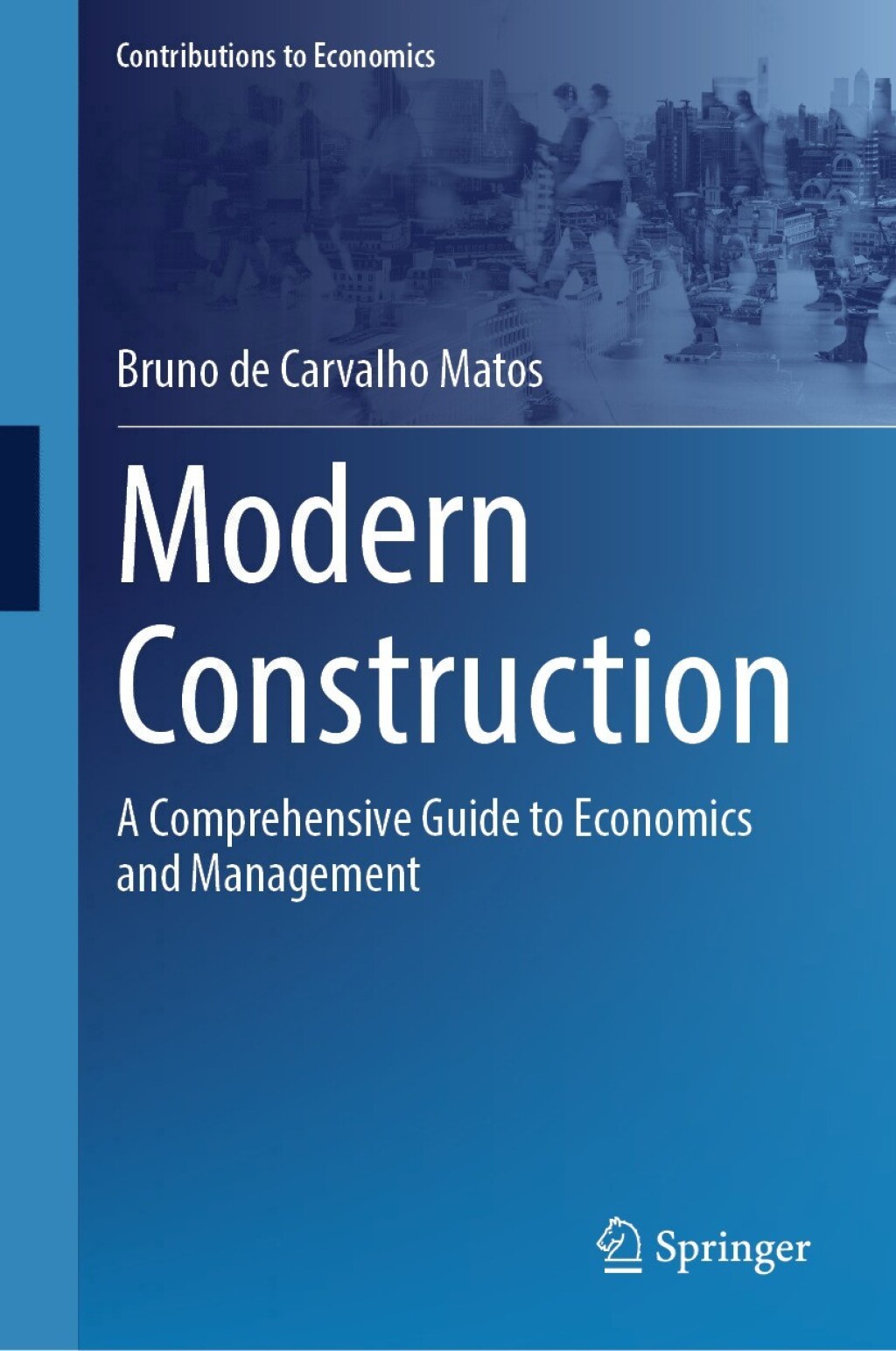 Modern Construction A Comprehensive Guide to Economics and Management  â€“ PDF/EPUB Version Downloadable