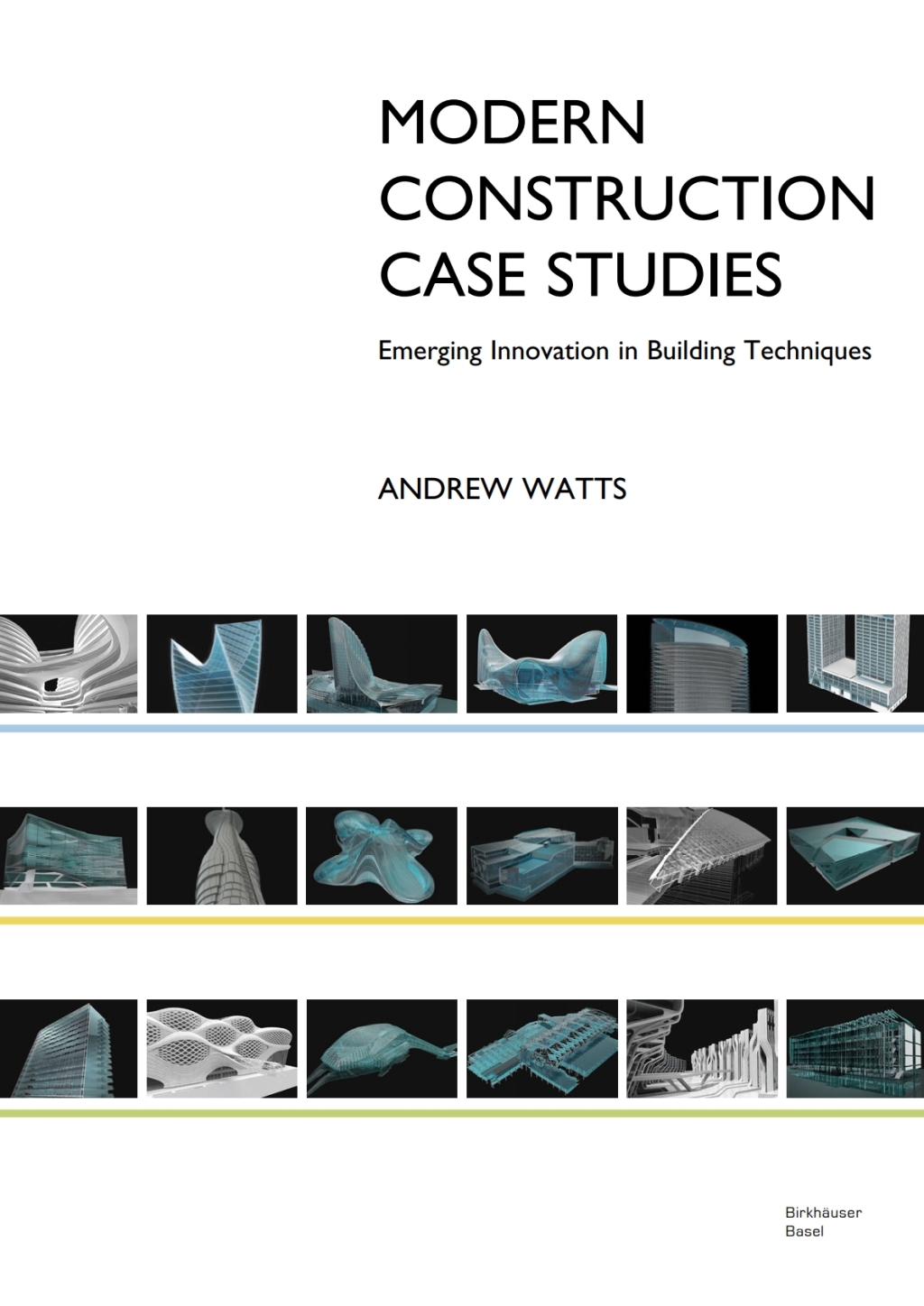 Modern Construction Case Studies Emerging Innovation in Building Techniques 1st Edition â€“ PDF/EPUB Version Downloadable