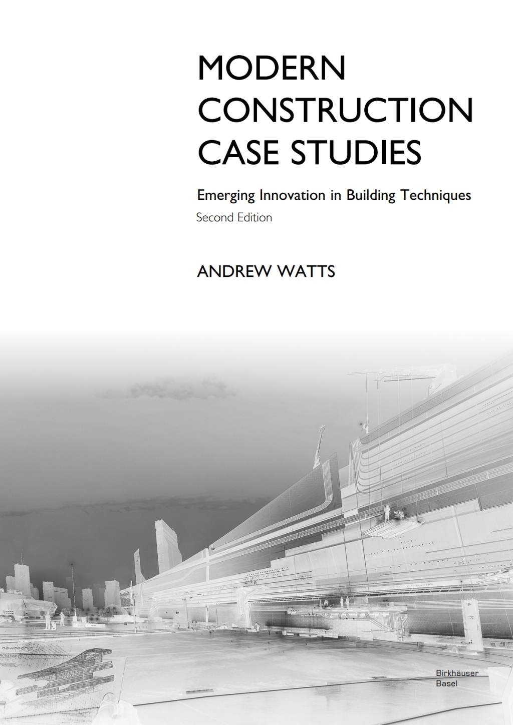 Modern Construction Case Studies Emerging Innovation in Building Techniques 2nd Edition â€“ PDF/EPUB Version Downloadable