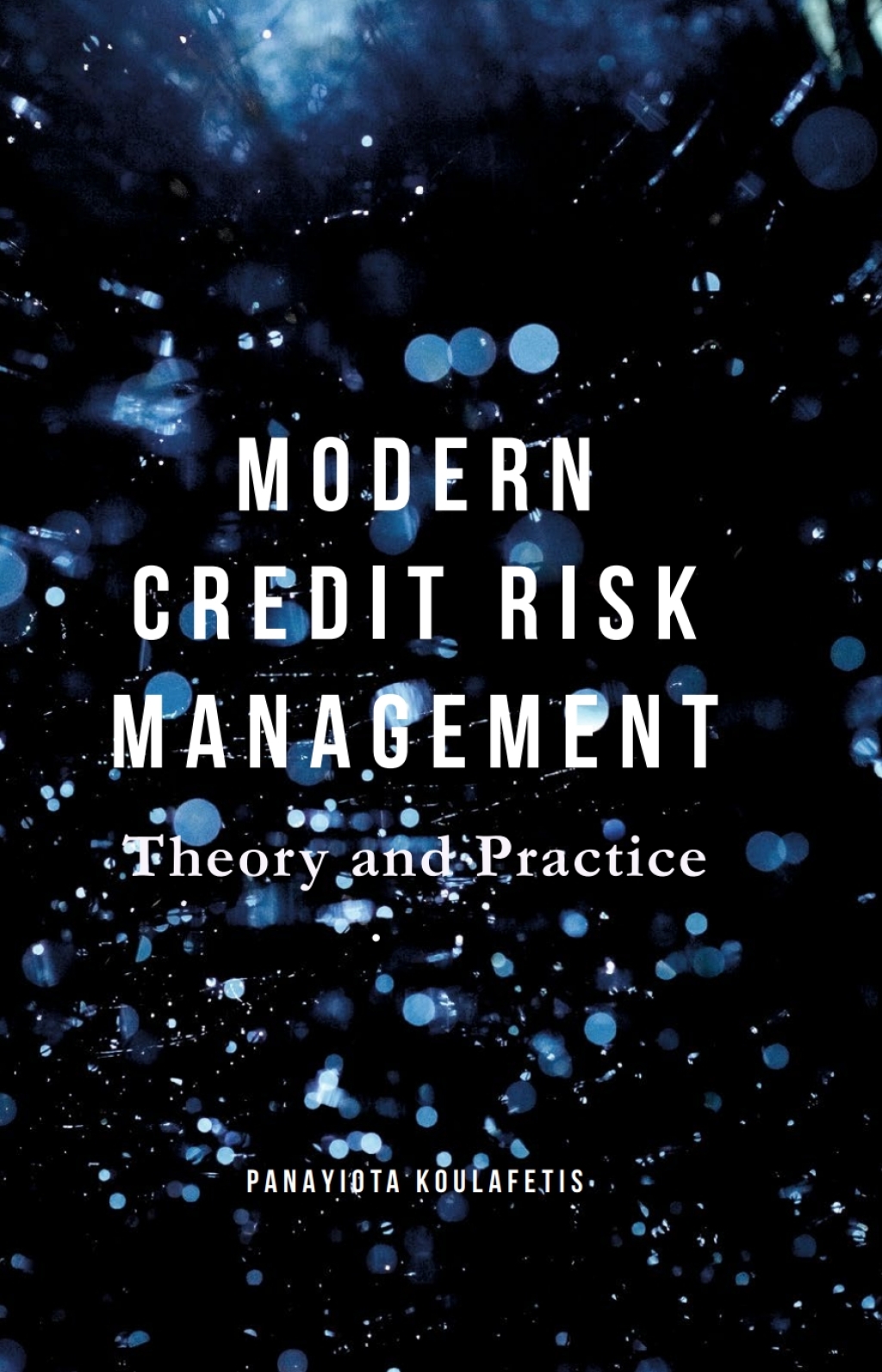 Modern Credit Risk Management Theory and Practice  â€“ PDF/EPUB Version Downloadable