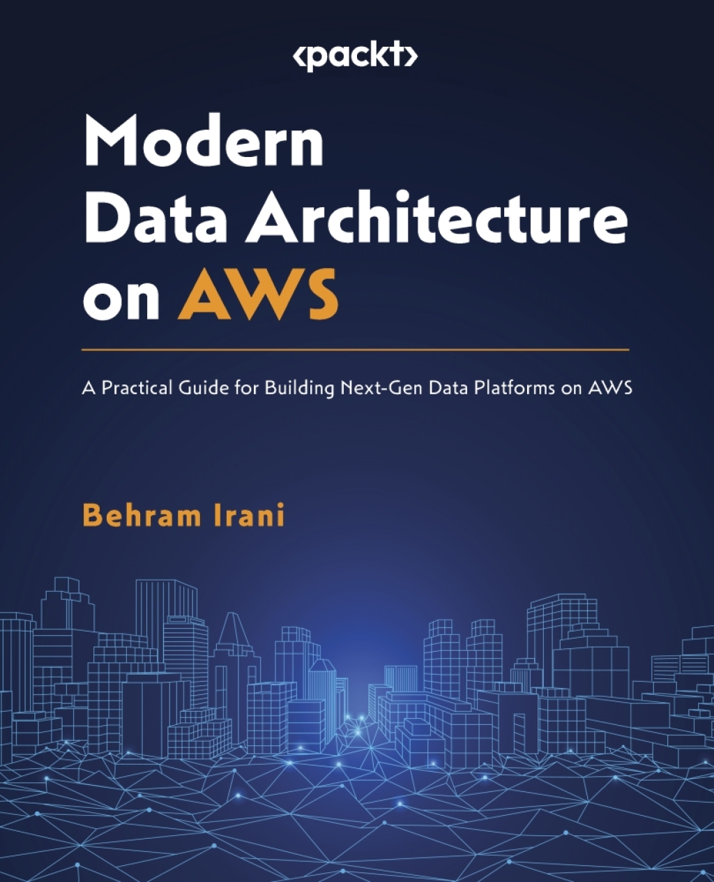 Modern Data Architecture on AWS 1st Edition â€“ PDF/EPUB Version Downloadable