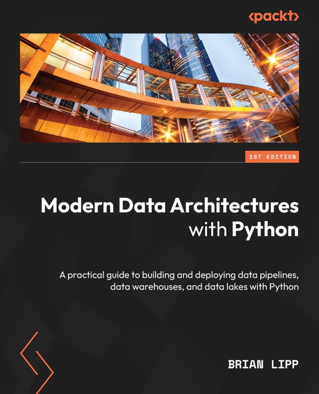 Modern Data Architectures with Python 1st Edition â€“ PDF/EPUB Version Downloadable