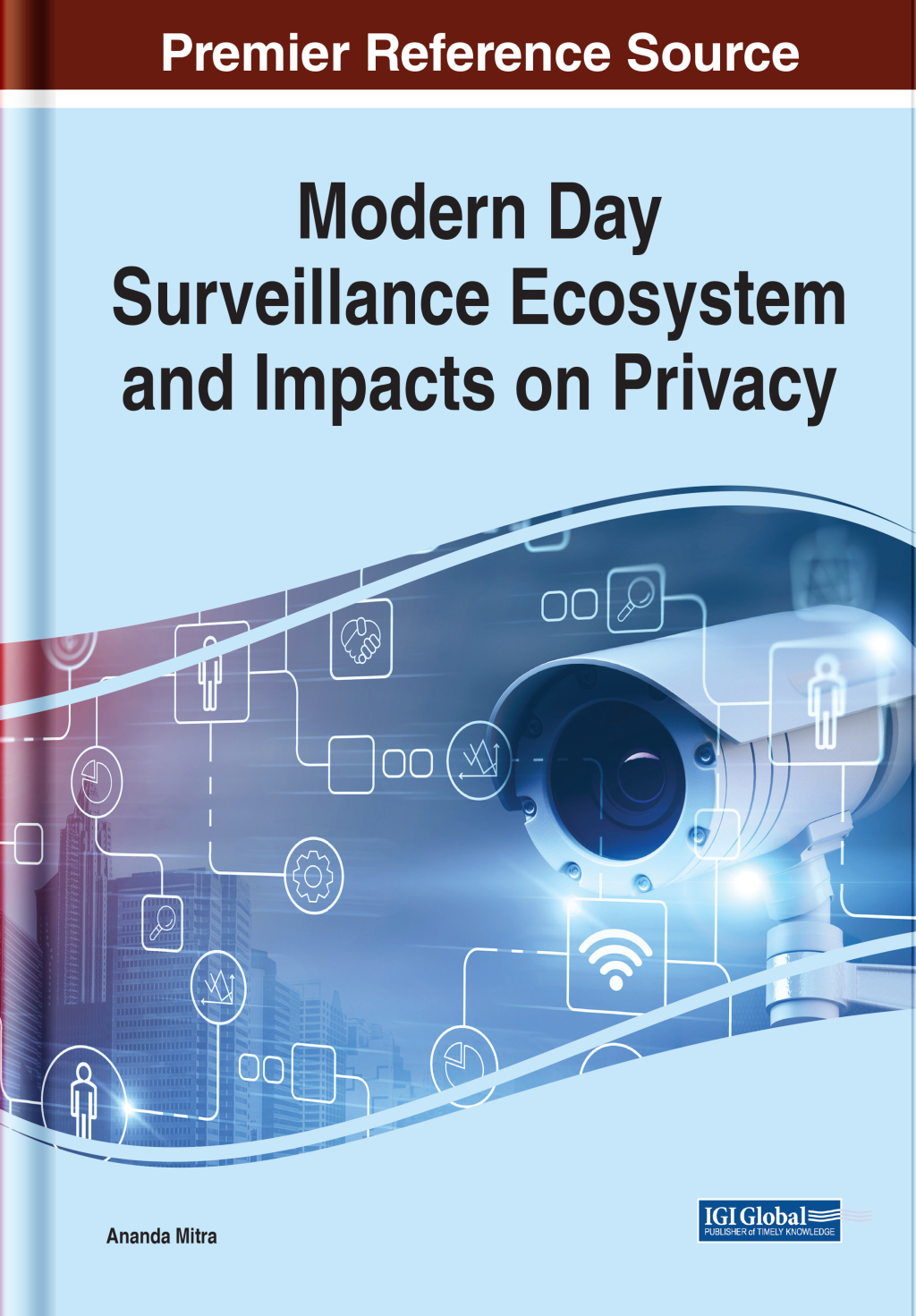 Modern Day Surveillance Ecosystem and Impacts on Privacy  â€“ PDF/EPUB Version Downloadable