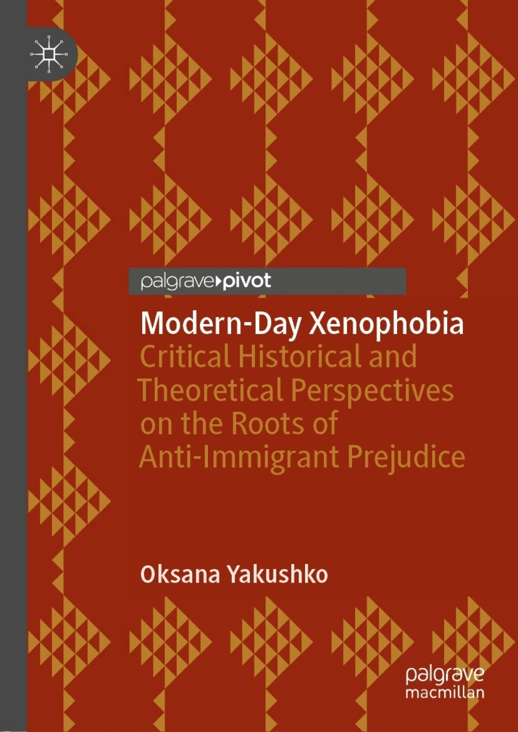 Modern-Day Xenophobia Critical Historical and Theoretical Perspectives on the Roots of Anti-Immigrant Prejudice  â€“ PDF/EPUB Version Downloadable