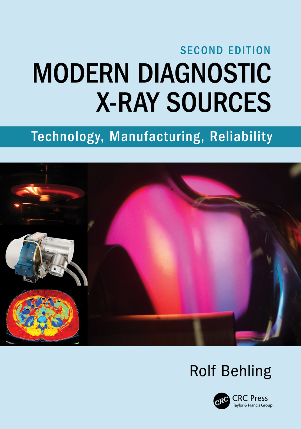 Modern Diagnostic X-Ray Sources Technology, Manufacturing, Reliability 2nd Edition â€“ PDF/EPUB Version Downloadable