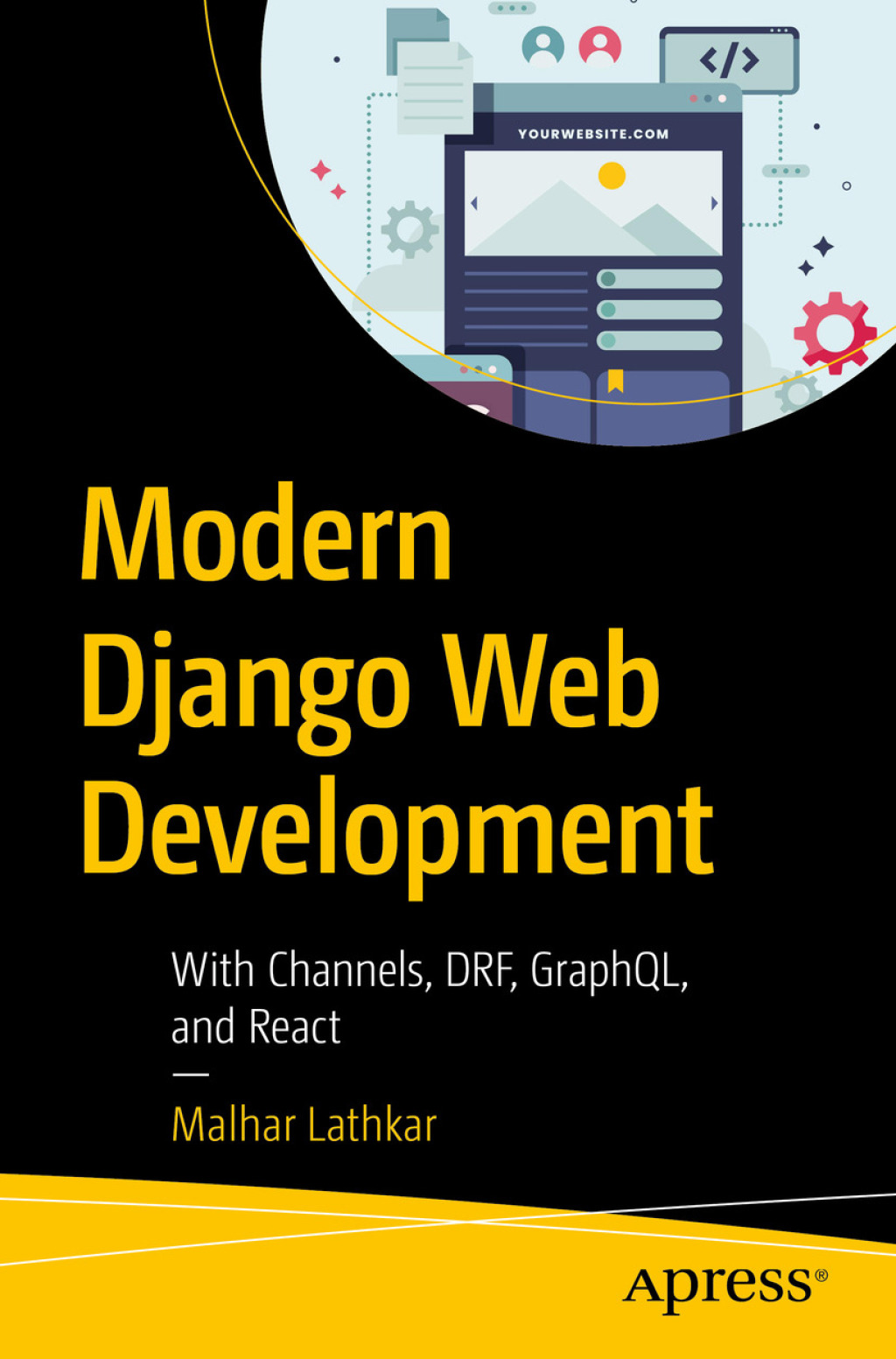 Modern Django Web Development With Channels, DRF, GraphQL, and React  â€“ PDF/EPUB Version Downloadable