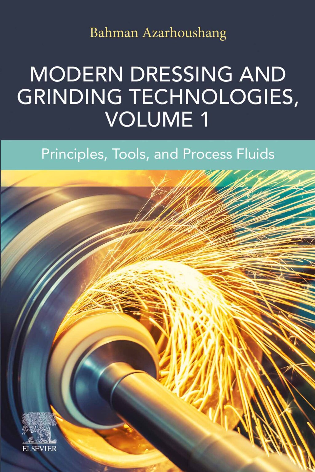 Modern Dressing and Grinding Technologies, Volume 1 Principles, Tools, and Process Fluids  â€“ PDF/EPUB Version Downloadable