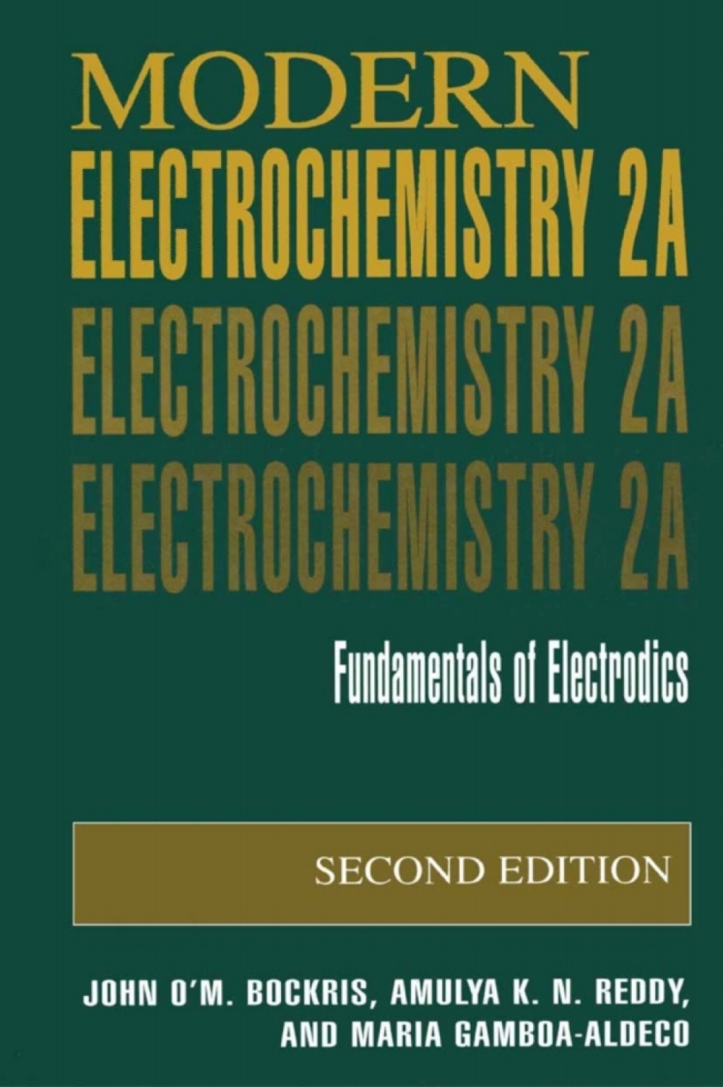 Modern Electrochemistry 2A Fundamentals of Electrodics 2nd Edition â€“ PDF/EPUB Version Downloadable