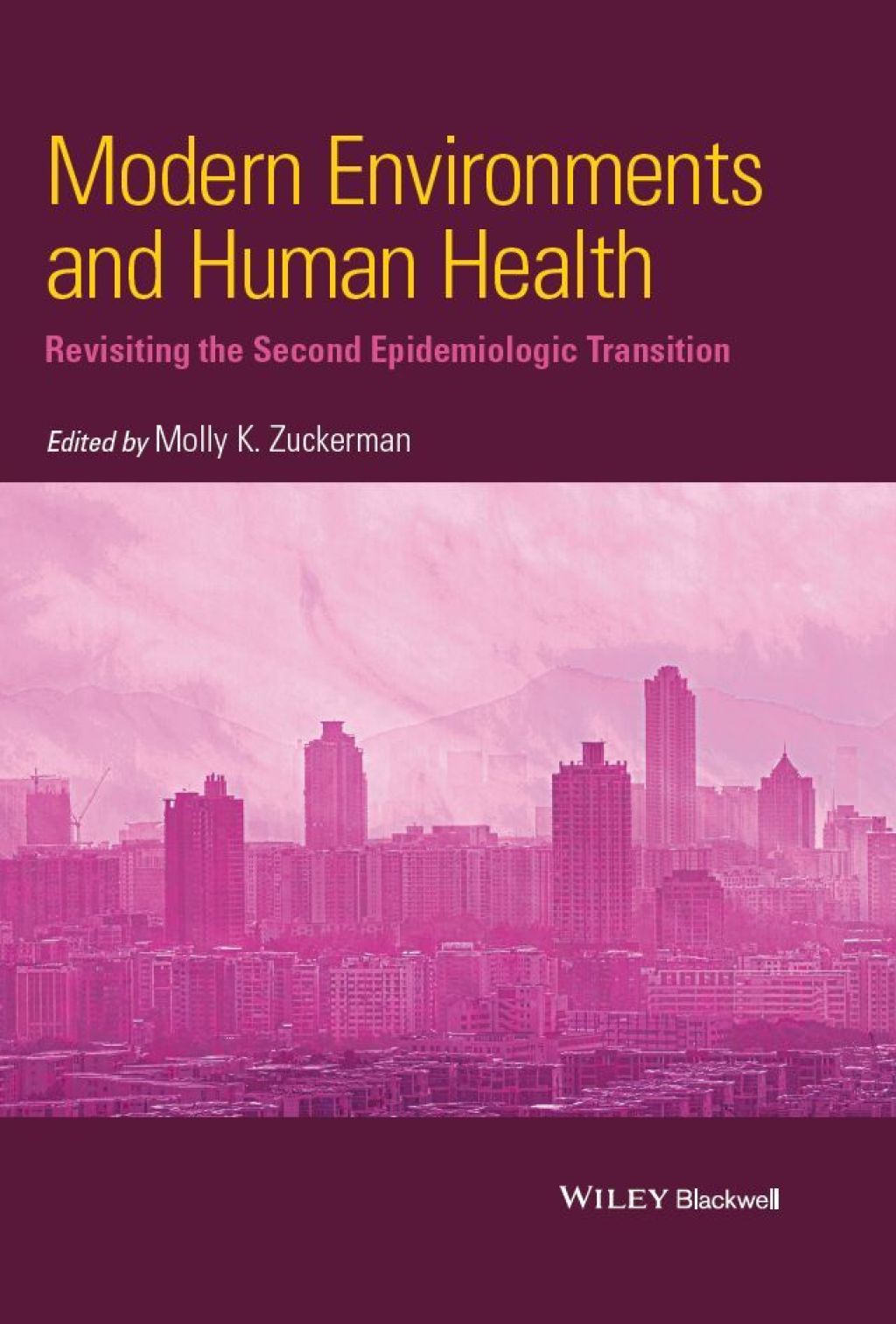 Modern Environments and Human Health Revisiting the Second Epidemiological Transition 1st Edition â€“ PDF/EPUB Version Downloadable