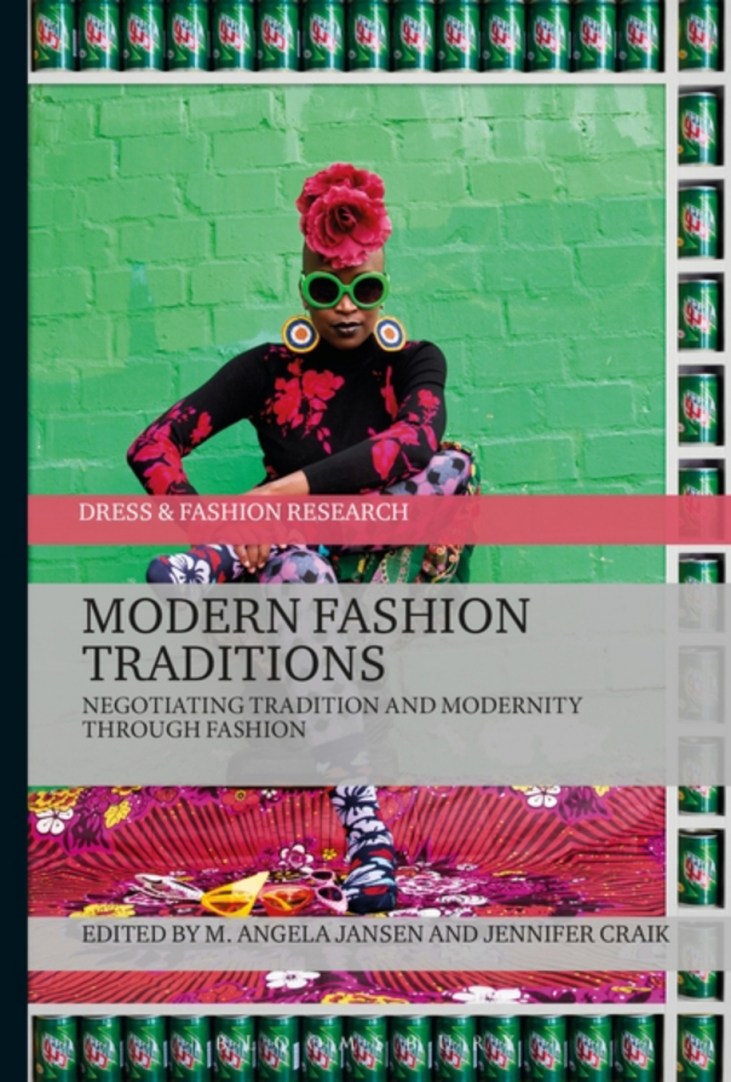 Modern Fashion Traditions Negotiating Tradition and Modernity through Fashion 1st Edition â€“ PDF/EPUB Version Downloadable