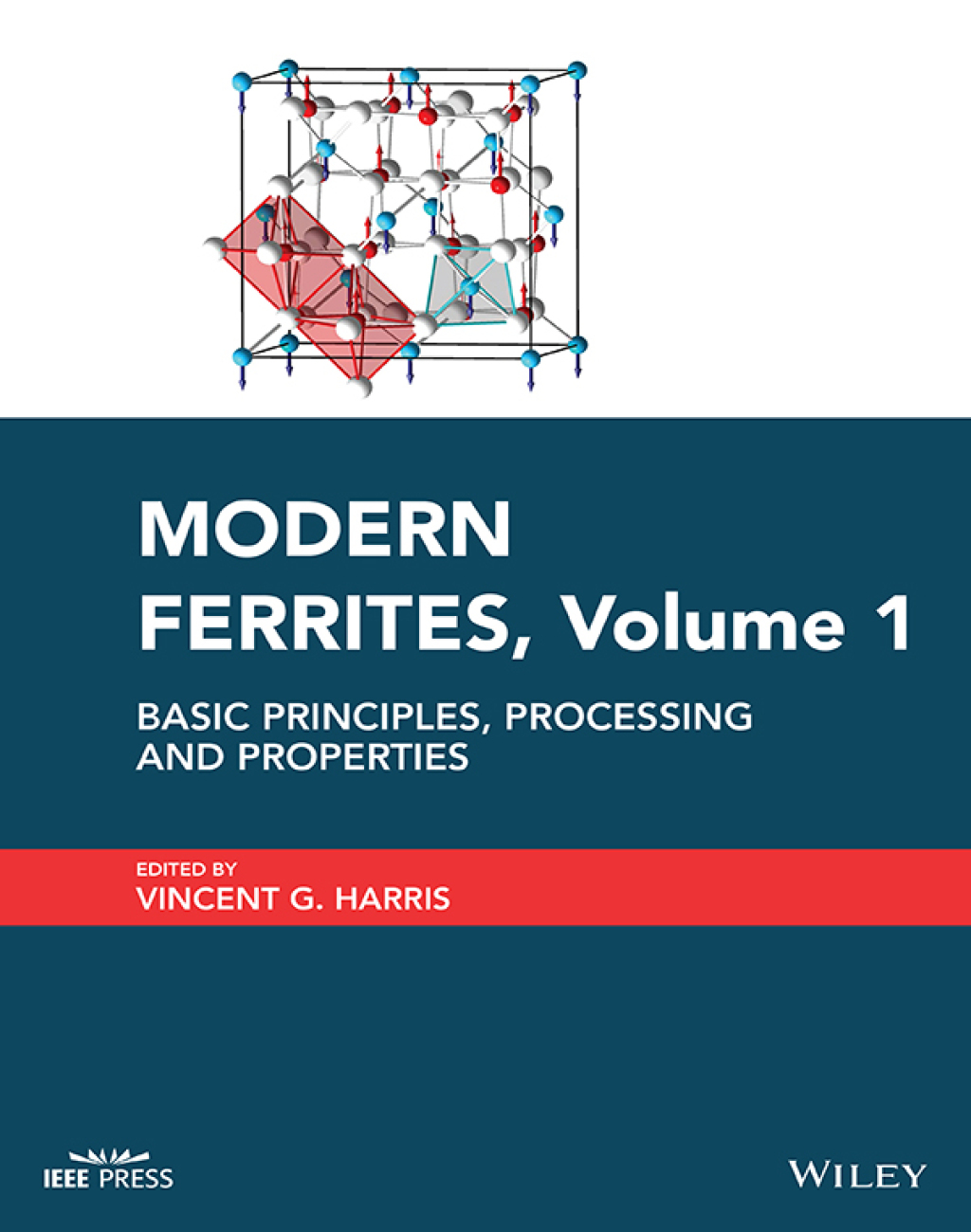 Modern Ferrites, Volume 1 Basic Principles, Processing and Properties 1st Edition â€“ PDF/EPUB Version Downloadable