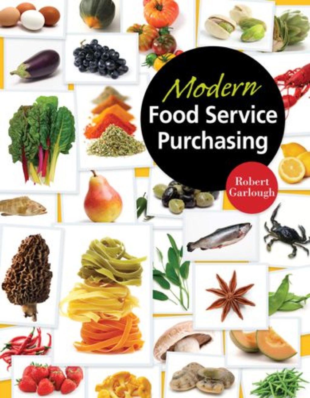 Modern Food Service Purchasing: Business Essentials to Procurement 1st Edition â€“ PDF/EPUB Version Downloadable