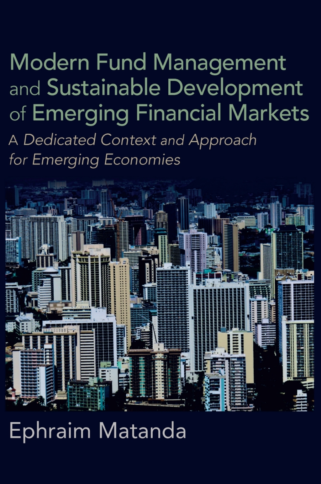 Modern Fund Management and Sustainable Development of Emerging Financial Markets  â€“ PDF/EPUB Version Downloadable