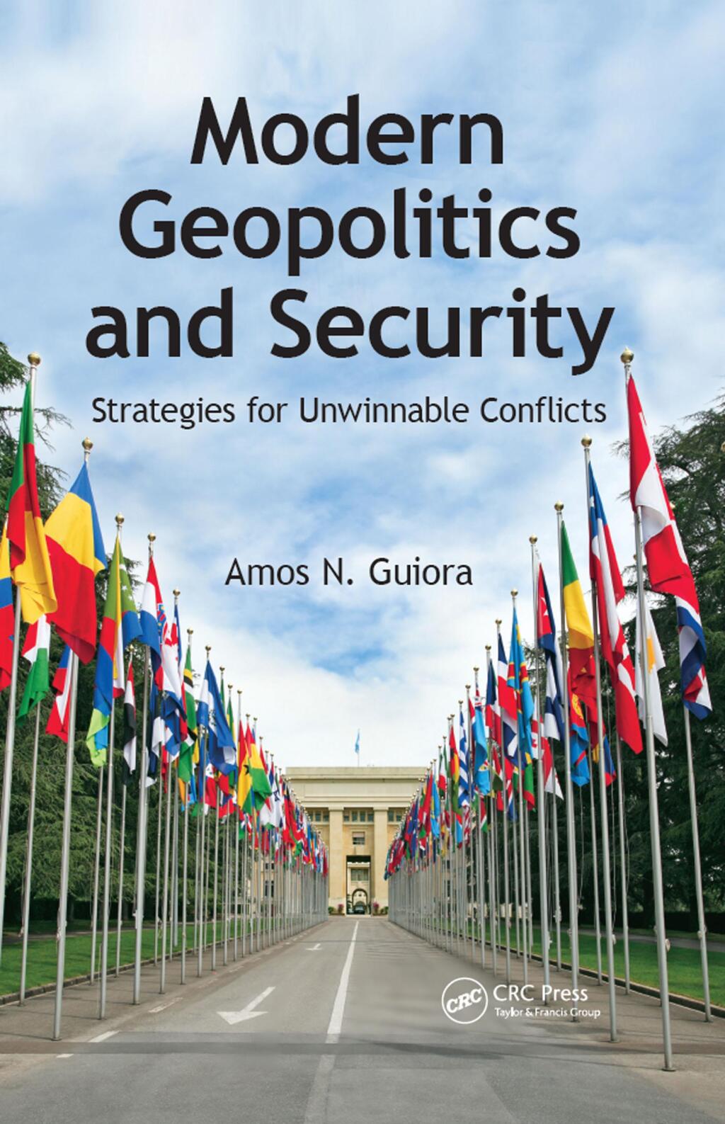 Modern Geopolitics and Security Strategies for Unwinnable Conflicts 1st Edition â€“ PDF/EPUB Version Downloadable