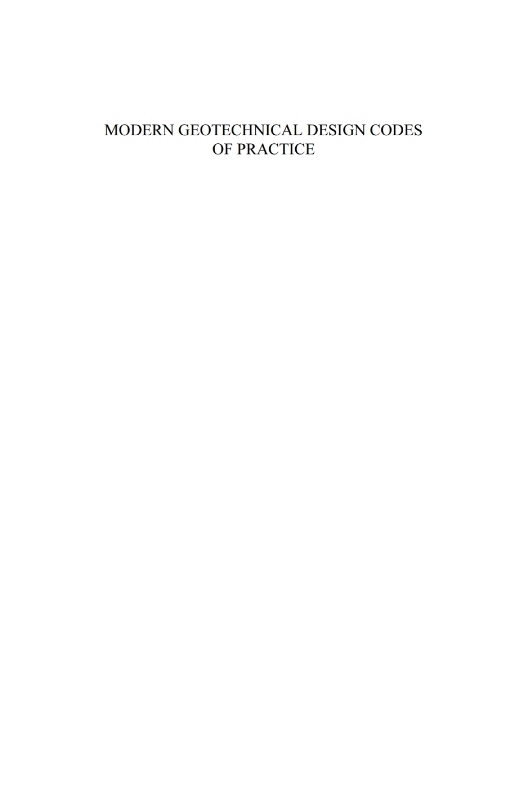 Modern Geotechnical Design Codes of Practice Implementation, Application and Development 1st Edition â€“ PDF/EPUB Version Downloadable