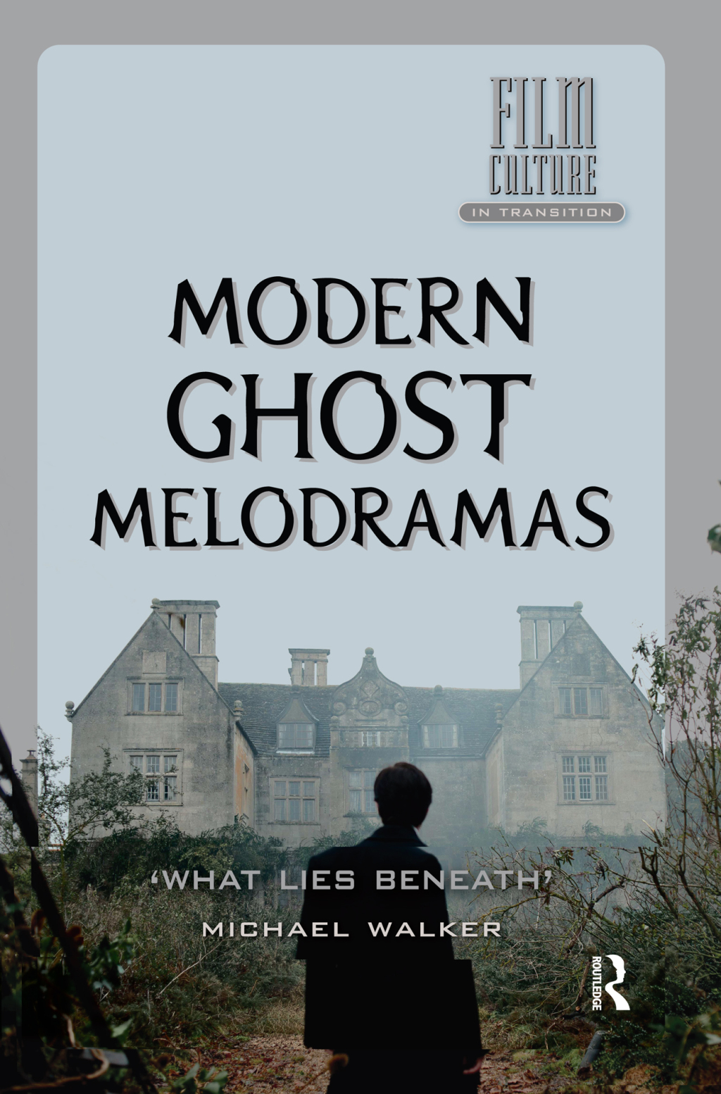 Modern Ghost Melodramas 'What Lies Beneath' 1st Edition â€“ PDF/EPUB Version Downloadable
