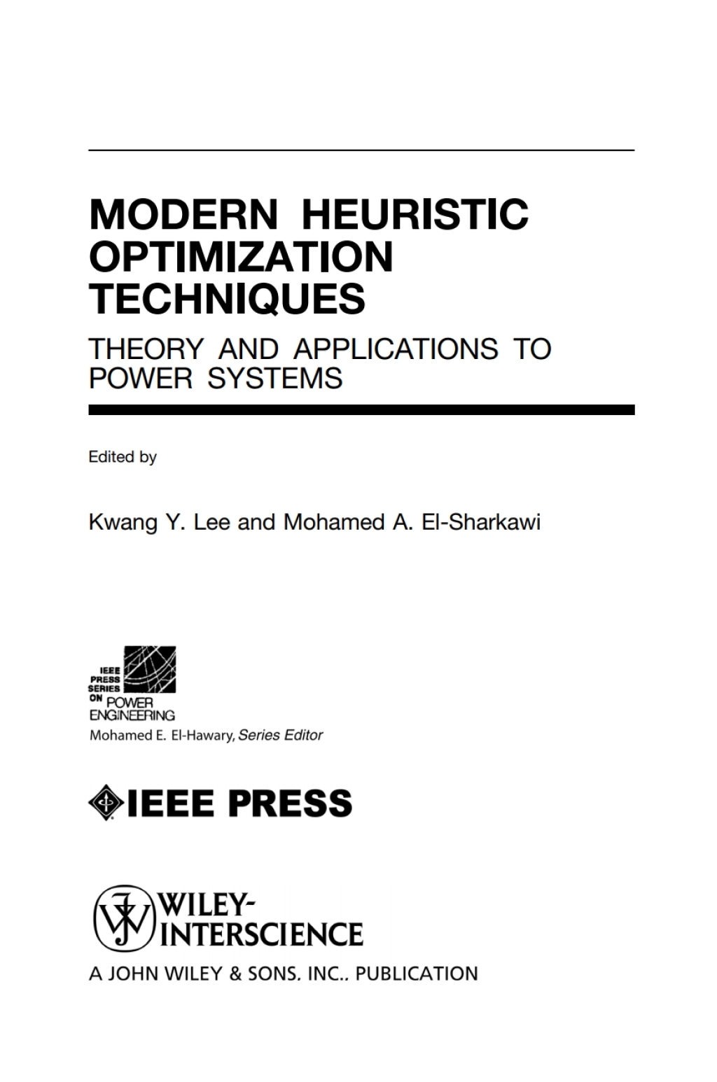 Modern Heuristic Optimization Techniques Theory and Applications to Power Systems 1st Edition â€“ PDF/EPUB Version Downloadable