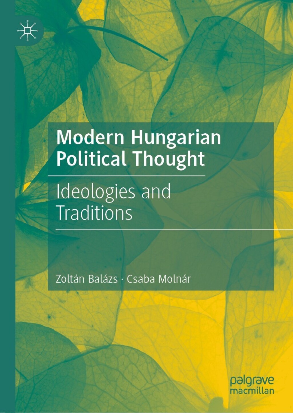 Modern Hungarian Political Thought Ideologies and Traditions  â€“ PDF/EPUB Version Downloadable