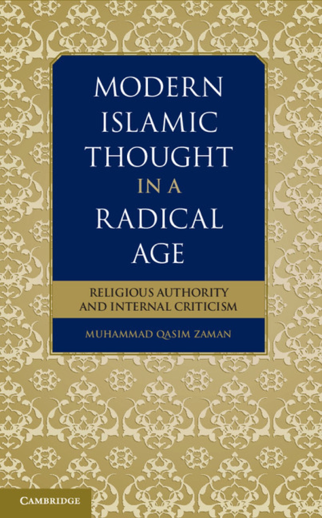Modern Islamic Thought in a Radical Age Religious Authority and Internal Criticism  â€“ PDF/EPUB Version Downloadable
