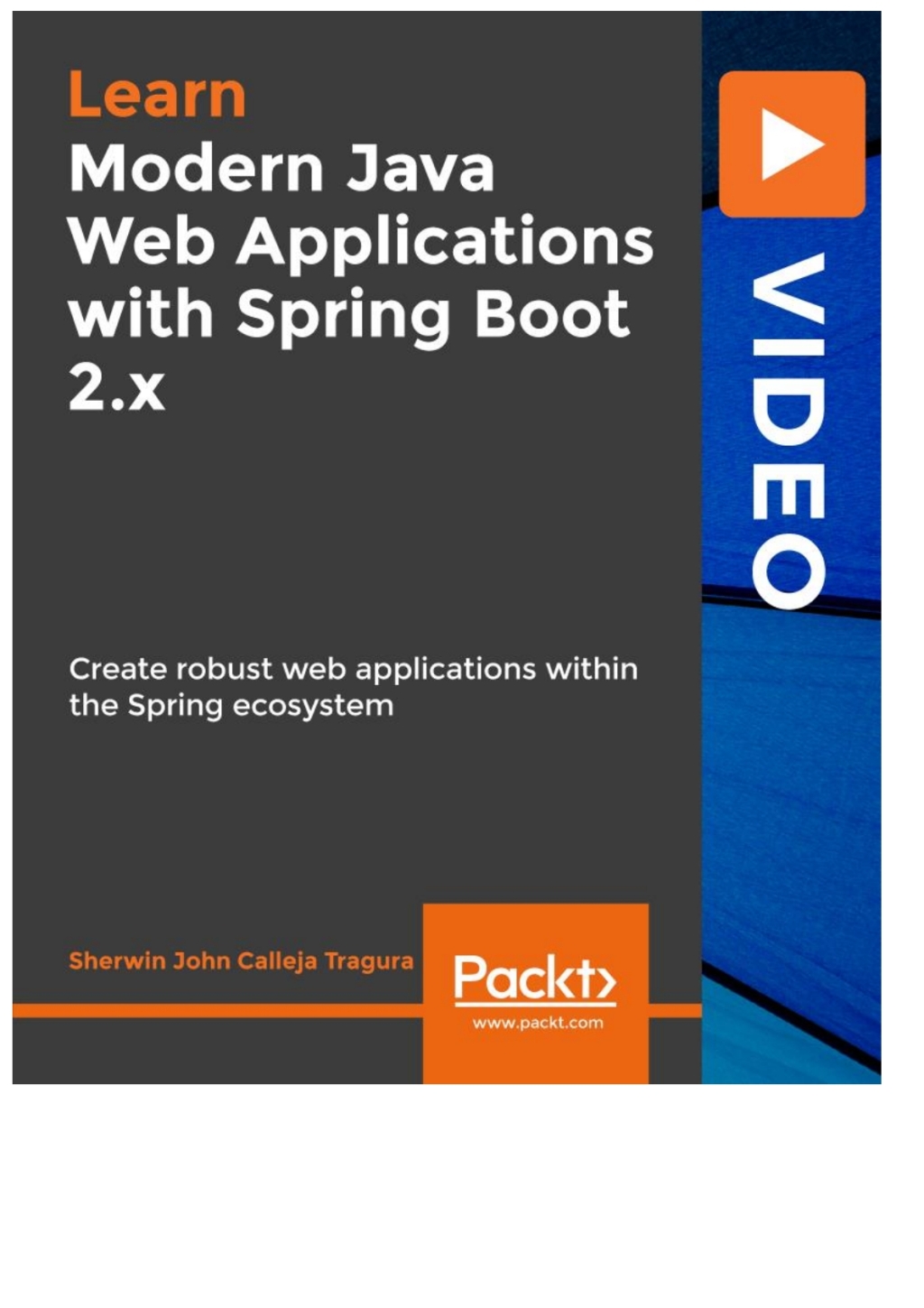 Modern Java Web Applications with Spring Boot 2.x 1st Edition â€“ PDF/EPUB Version Downloadable
