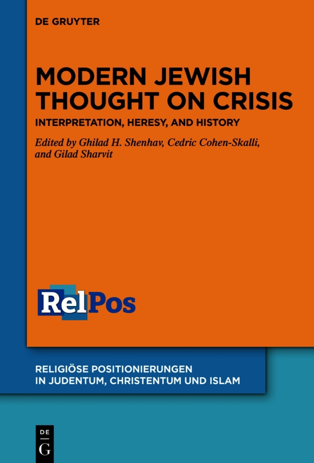 Modern Jewish Thought on Crisis Interpretation, Heresy, and History 1st Edition â€“ PDF/EPUB Version Downloadable