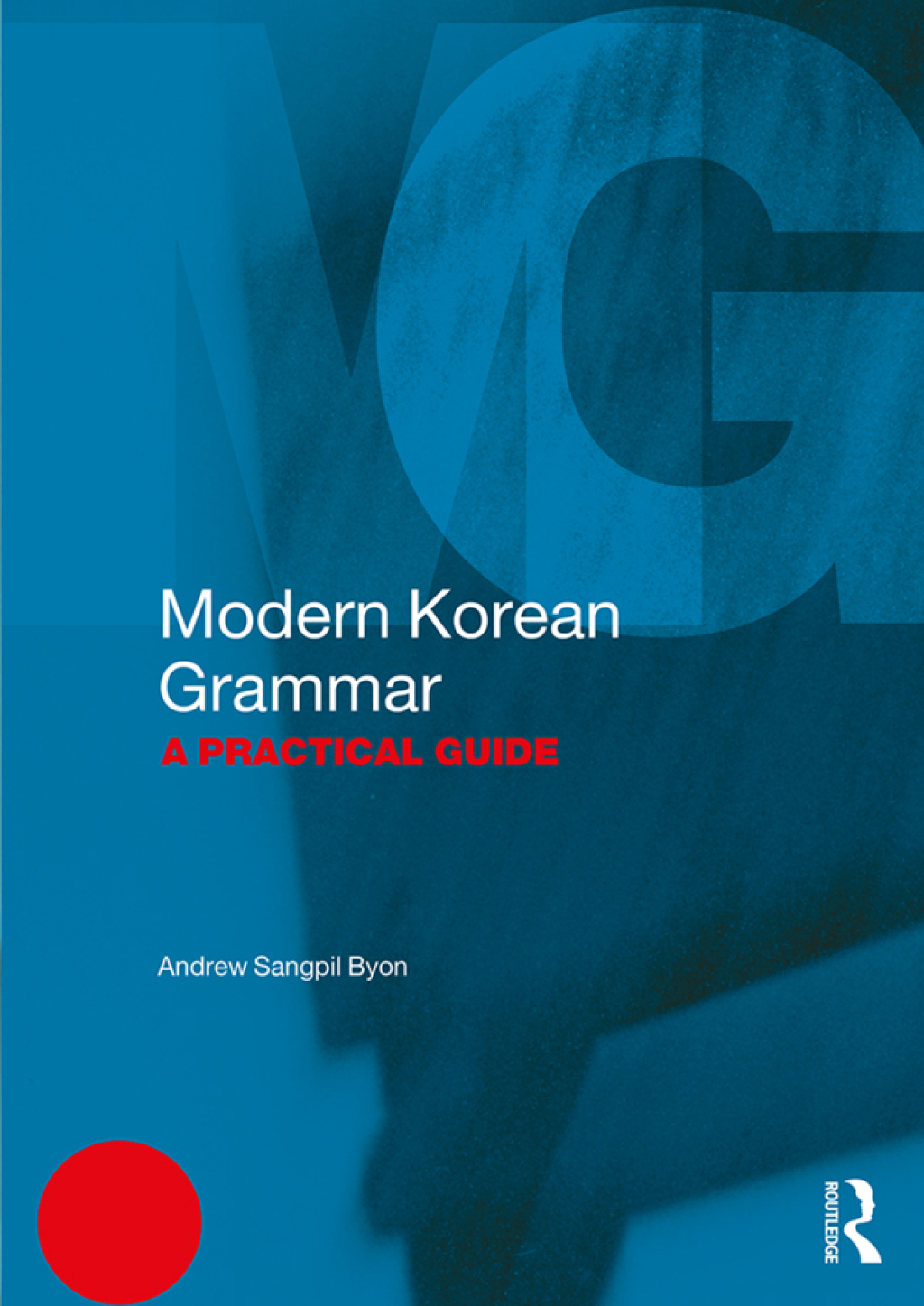Modern Korean Grammar A Practical Guide 1st Edition â€“ PDF/EPUB Version Downloadable