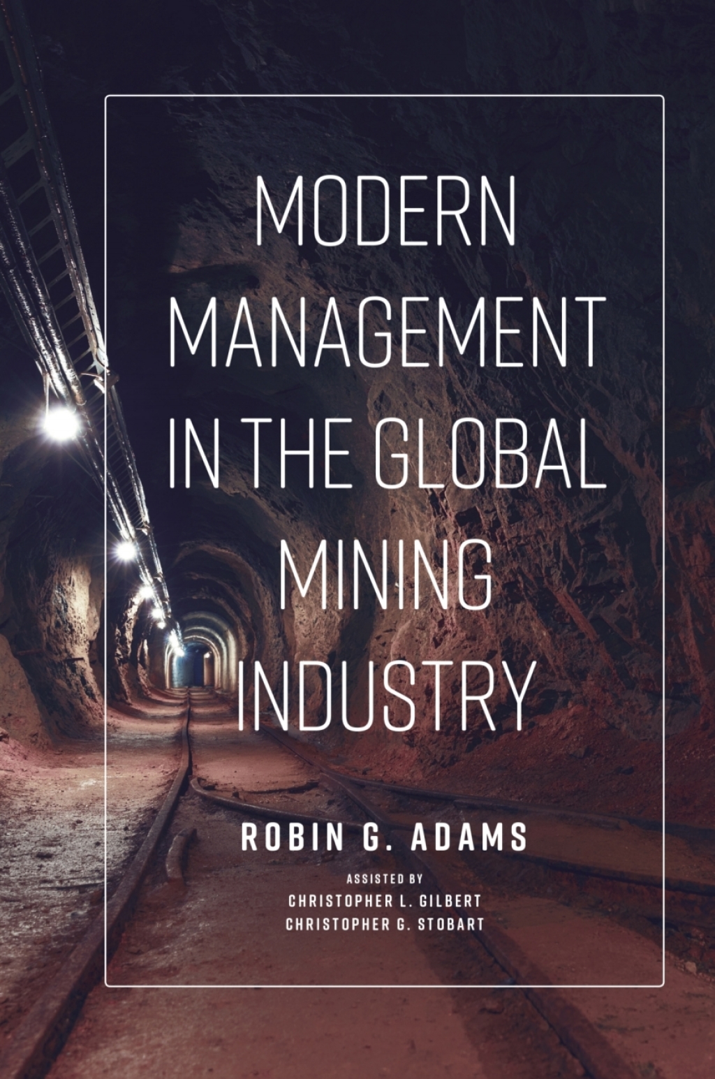 Modern Management in the Global Mining Industry  â€“ PDF/EPUB Version Downloadable