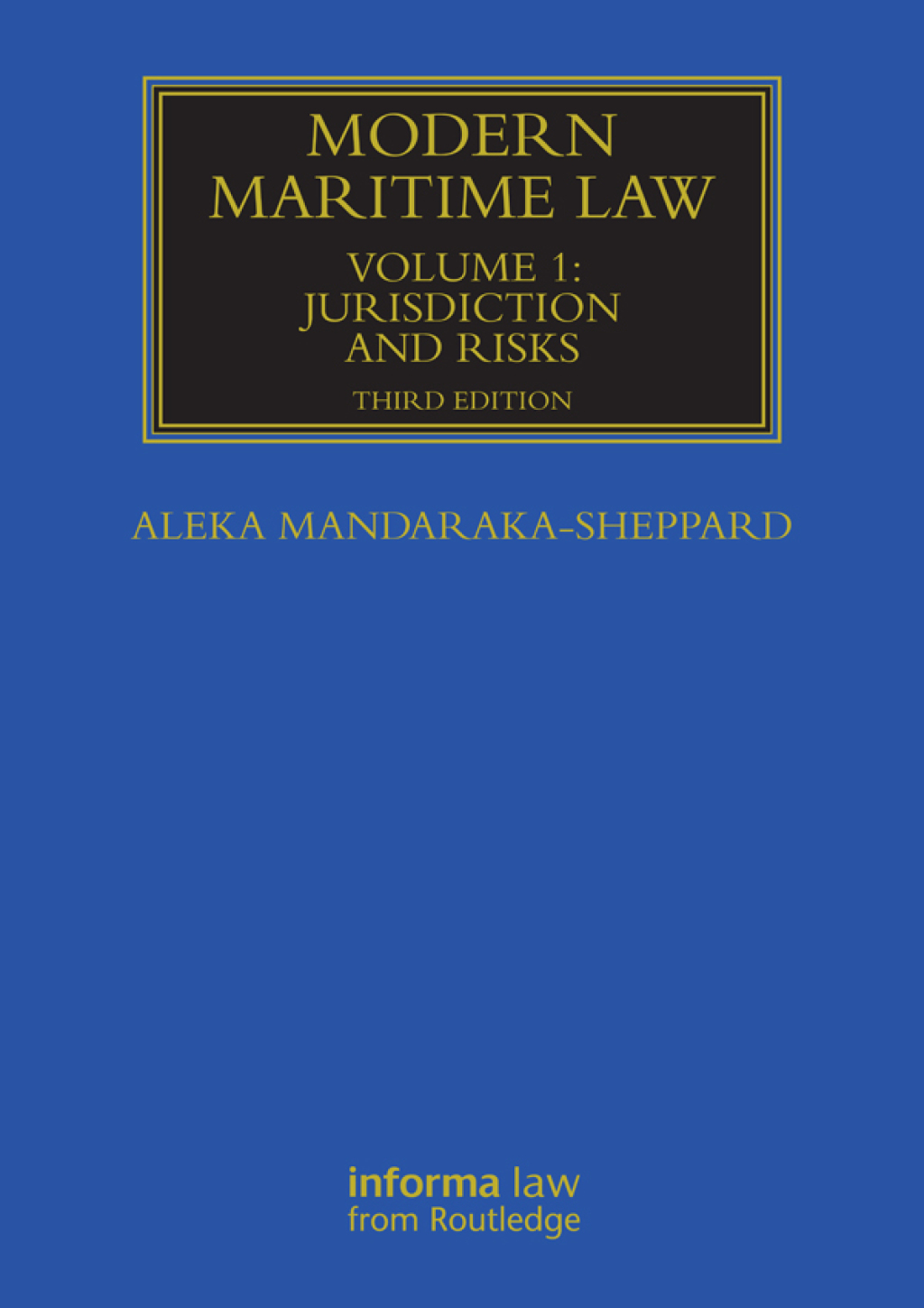 Modern Maritime Law (Volume 1) Jurisdiction and Risks 3rd Edition â€“ PDF/EPUB Version Downloadable