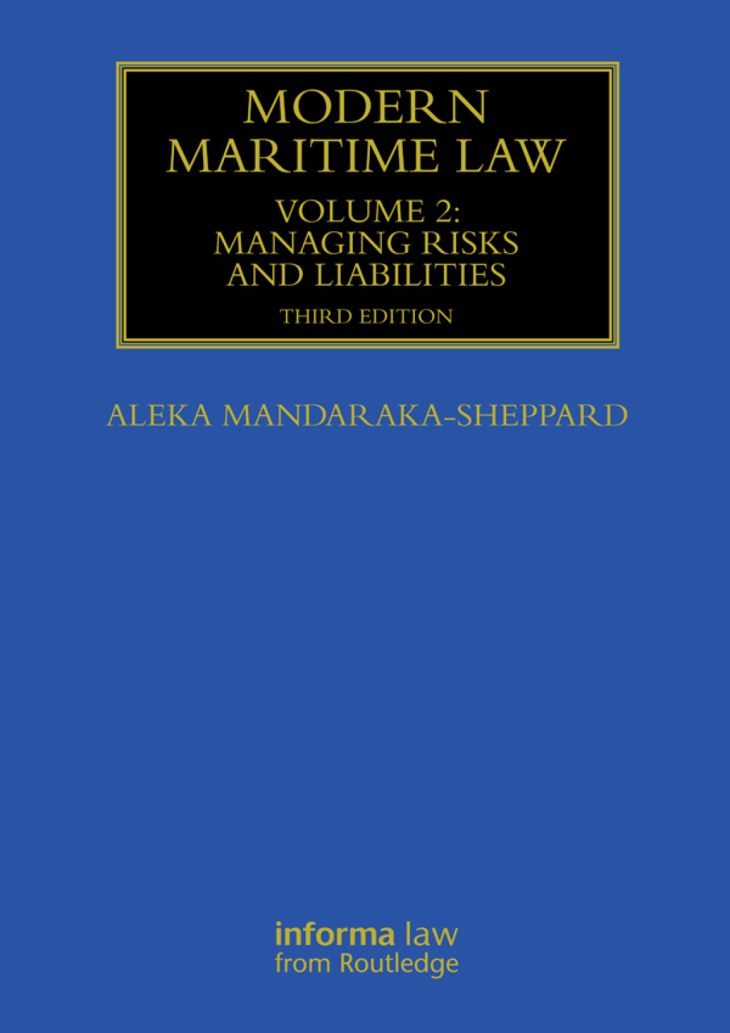 Modern Maritime Law (Volume 2) Managing Risks and Liabilities 3rd Edition â€“ PDF/EPUB Version Downloadable