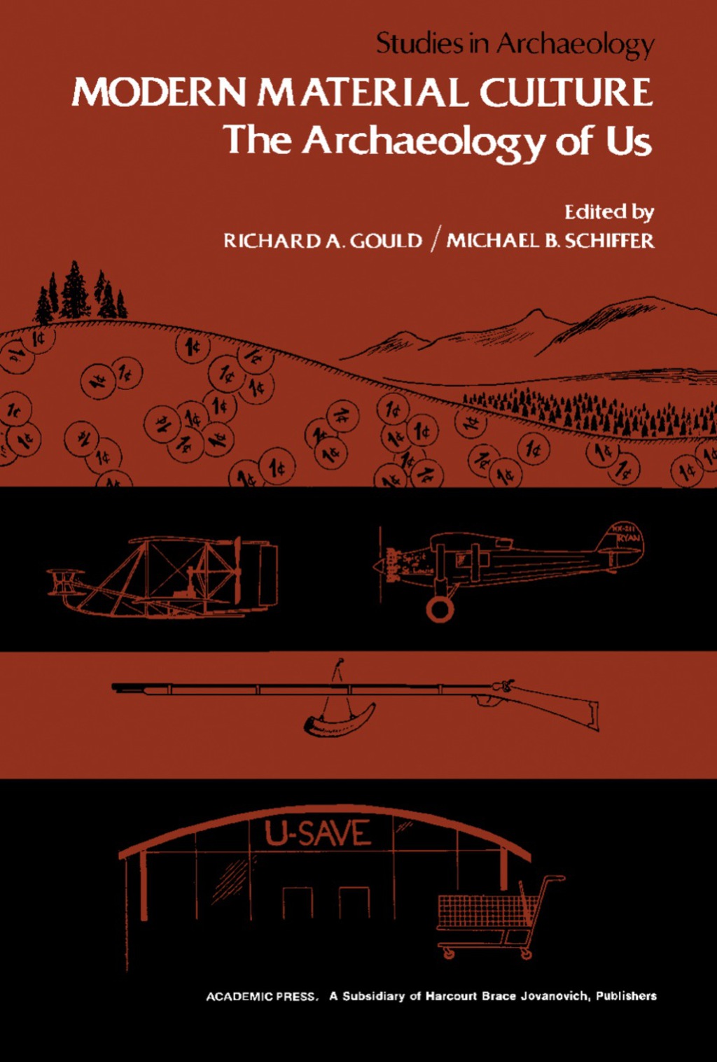 Modern Material Culture The Archaeology of Us  â€“ PDF/EPUB Version Downloadable