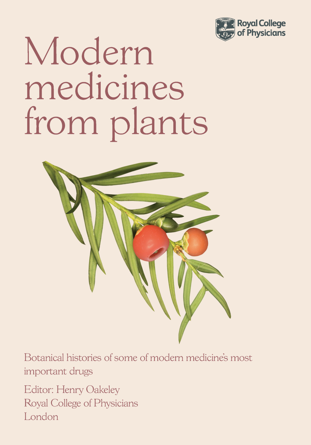 Modern Medicines from Plants Botanical histories of some of modern medicineâ€™s most important drugs 1st Edition â€“ PDF/EPUB Version Downloadable