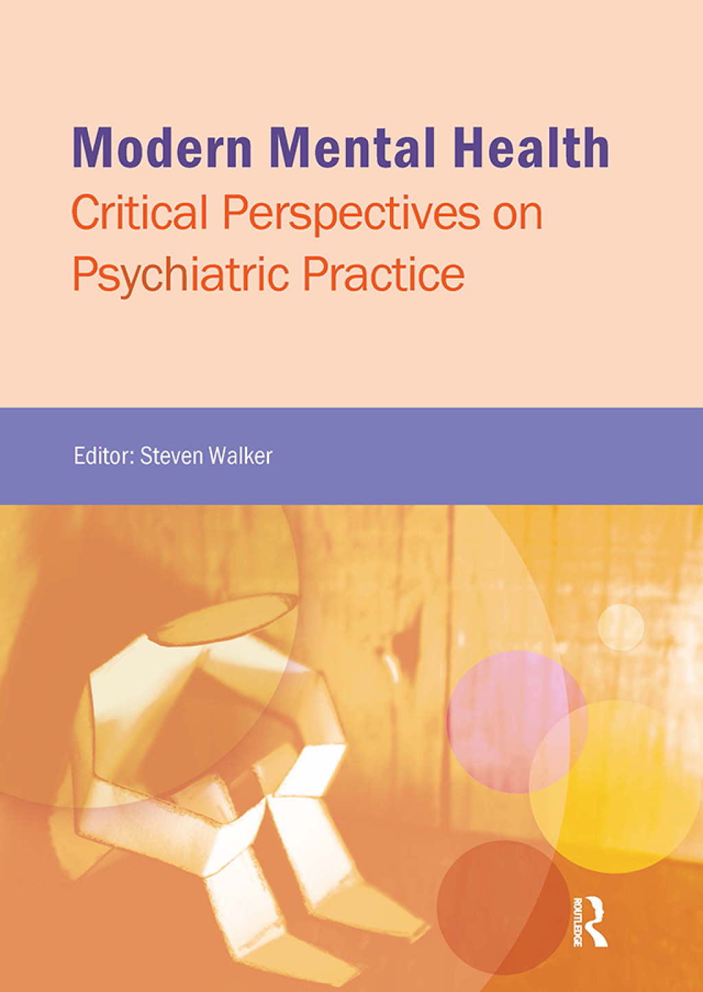 Modern Mental Health Critical Perspectives on Psychiatric Practice 1st Edition â€“ PDF/EPUB Version Downloadable