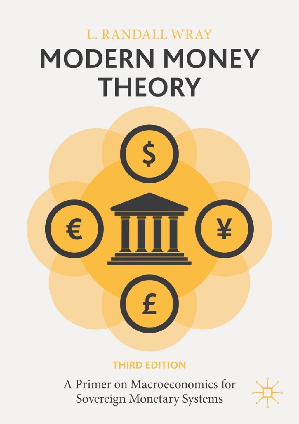 Modern Money Theory A Primer on Macroeconomics for Sovereign Monetary Systems 3rd Edition â€“ PDF/EPUB Version Downloadable