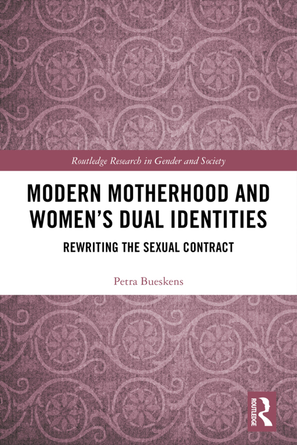 Modern Motherhood and Womenâ€™s Dual Identities Rewriting the Sexual Contract 1st Edition â€“ PDF/EPUB Version Downloadable