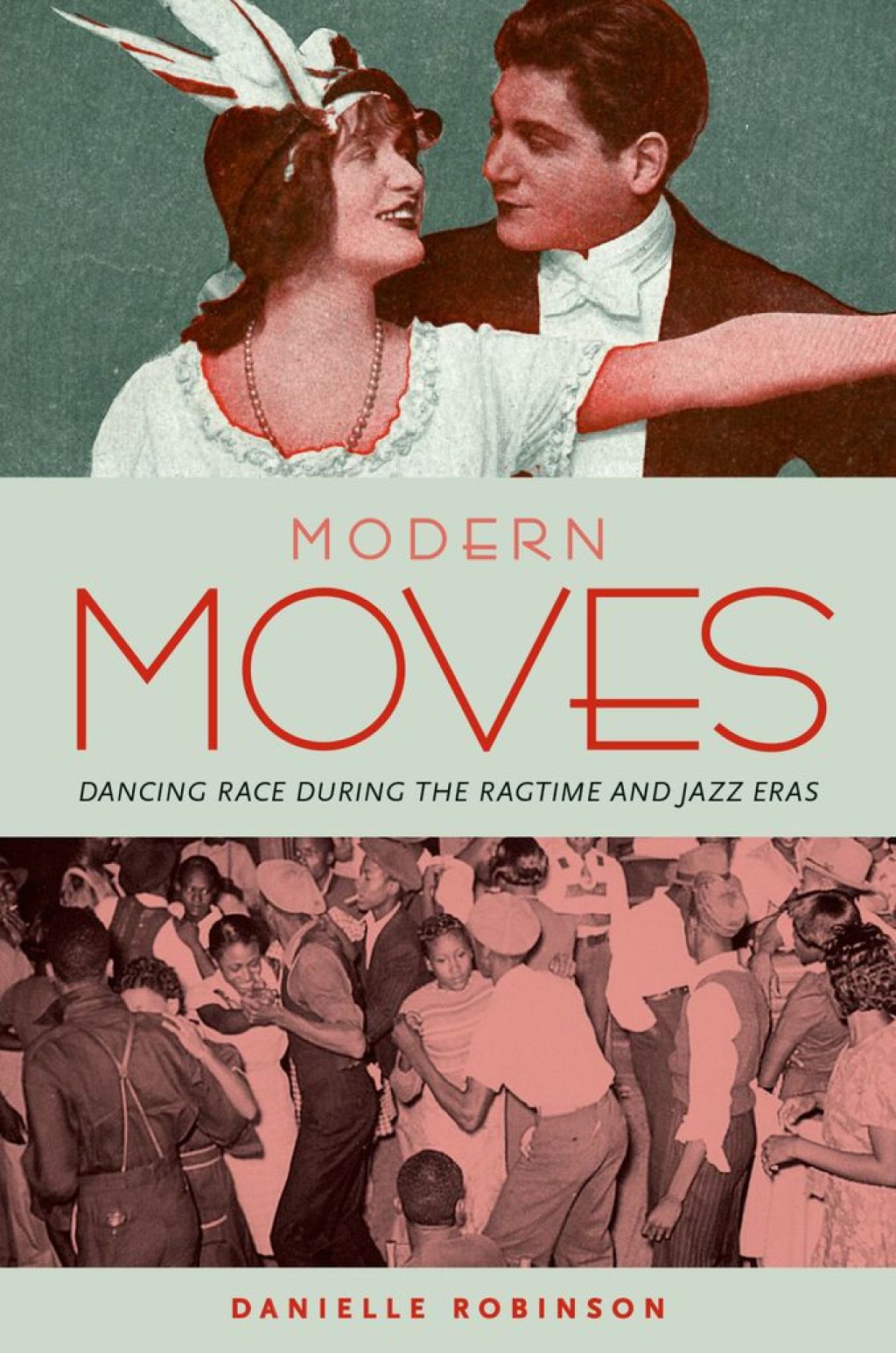Modern Moves Dancing Race during the Ragtime and Jazz Eras  â€“ PDF/EPUB Version Downloadable
