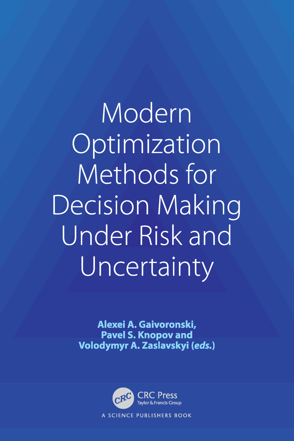 Modern Optimization Methods for Decision Making Under Risk and Uncertainty 1st Edition â€“ PDF/EPUB Version Downloadable